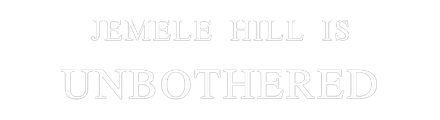 Jemele Hill Is Unbothered